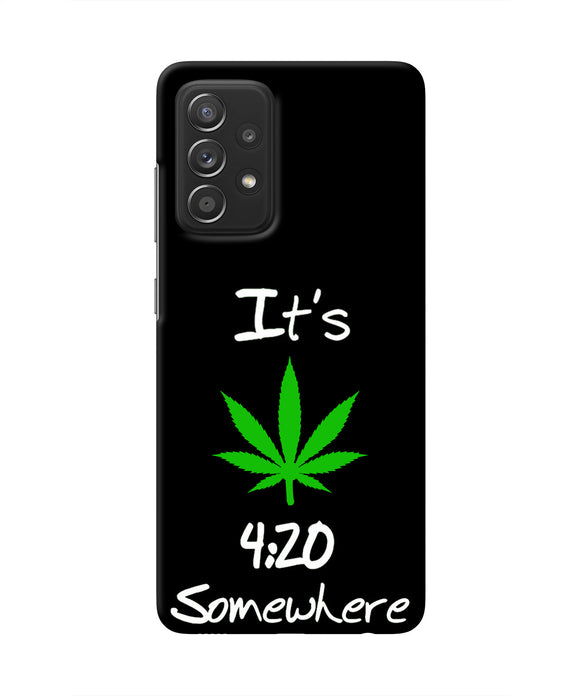 Weed Quote Samsung A52 Real 4D Back Cover