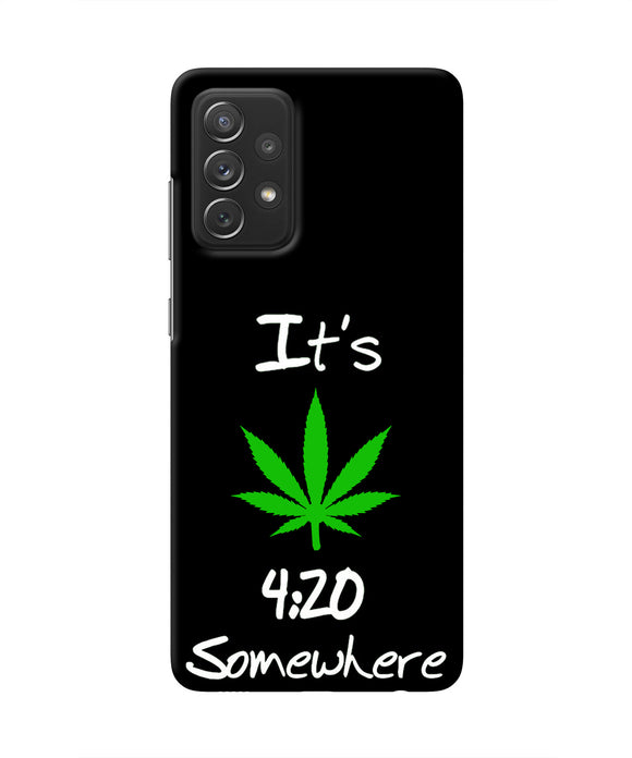 Weed Quote Samsung A72 Real 4D Back Cover