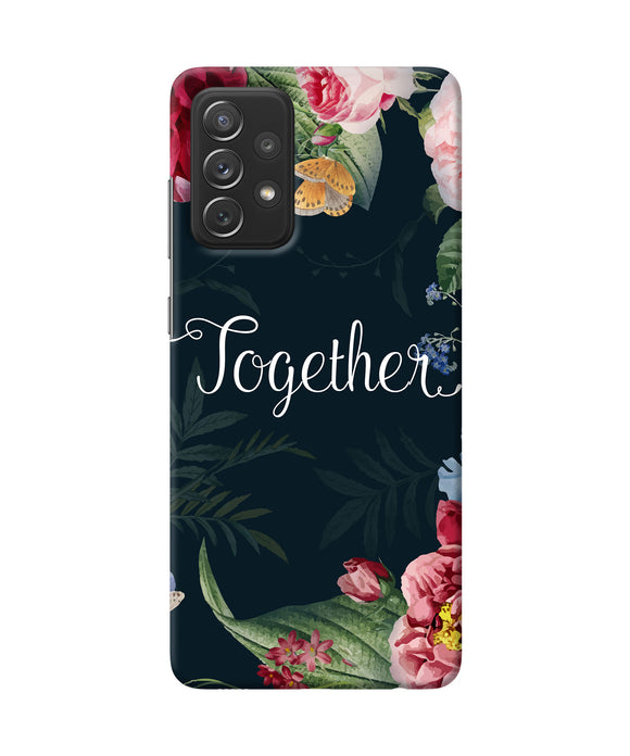Together flower Samsung A72 Back Cover
