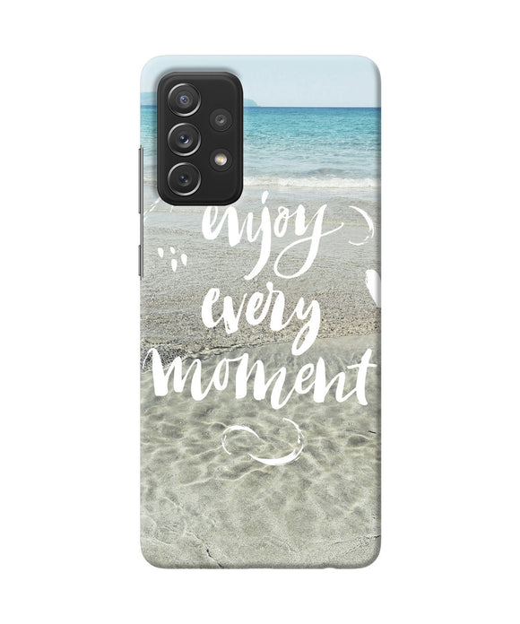 Enjoy every moment sea Samsung A72 Back Cover
