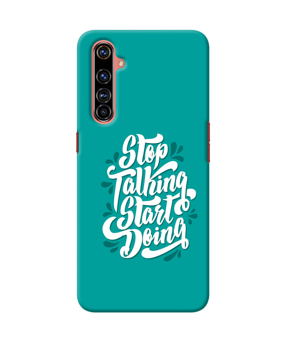 Stop talking start doing quote Realme X50 Pro Back Cover