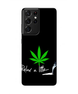 Weed Relax Quote Samsung S21 Ultra Real 4D Back Cover