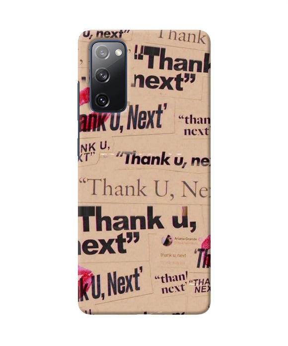 Thank you next Samsung S20 FE Back Cover