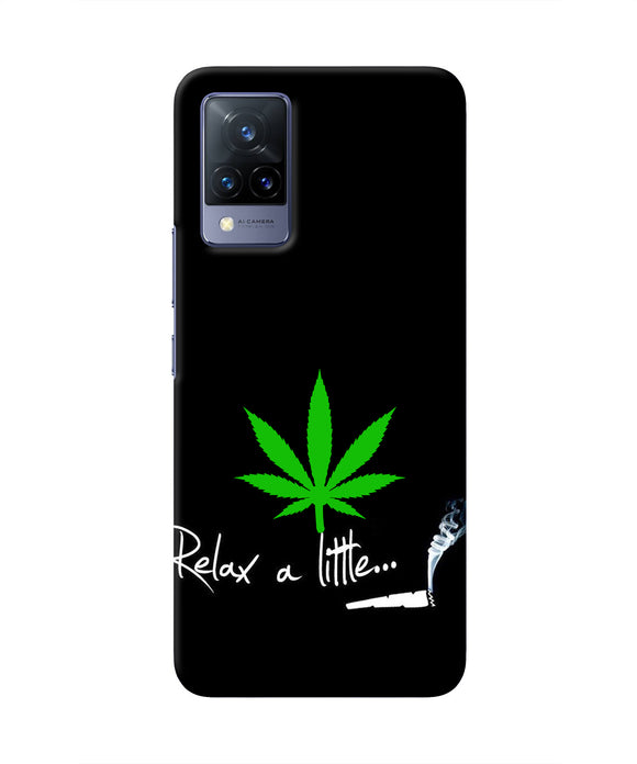 Weed Relax Quote Vivo V21 Real 4D Back Cover