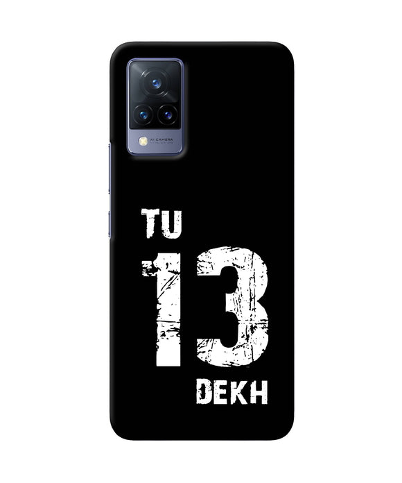 Tu tera dekh quote Vivo V21 Back Cover