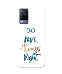 Mrs always right Vivo V21 Back Cover