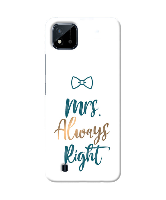 Mrs always right Realme C20 Back Cover