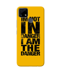 Im not in danger quote Realme C25 Back Cover