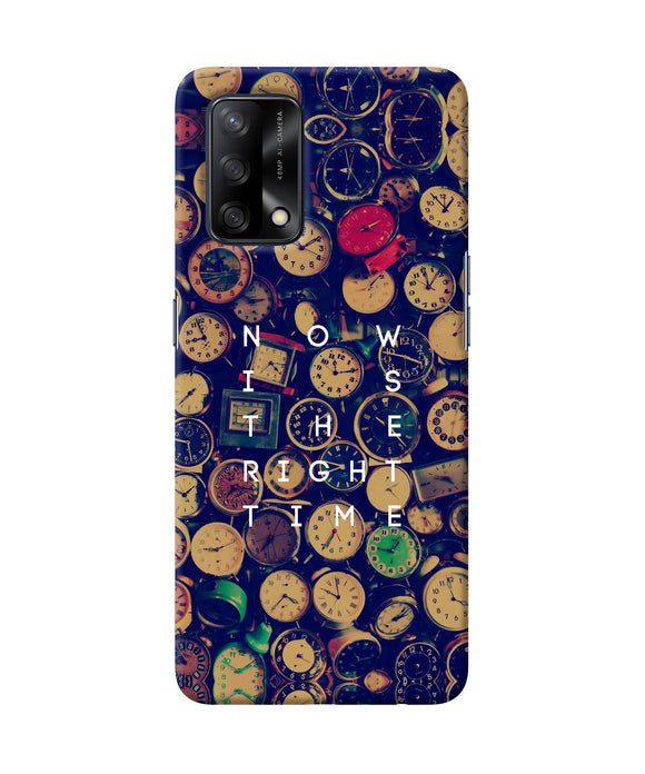 Now is the Right Time Quote Oppo F19 Back Cover