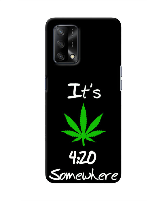 Weed Quote Oppo F19 Real 4D Back Cover