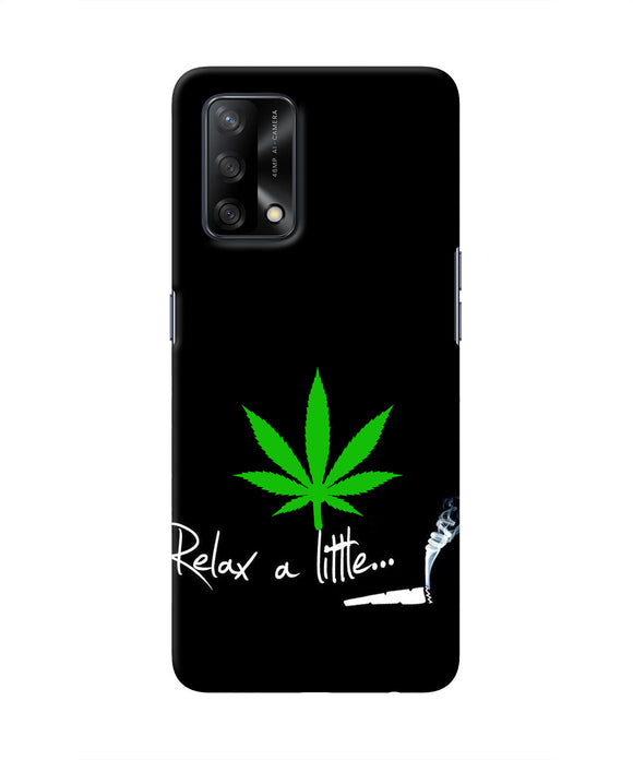 Weed Relax Quote Oppo F19 Real 4D Back Cover