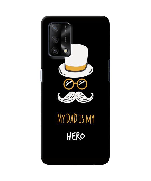 My Dad Is My Hero Oppo F19 Back Cover