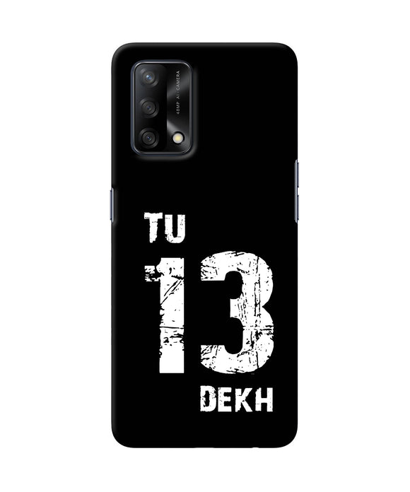 Tu tera dekh quote Oppo F19 Back Cover