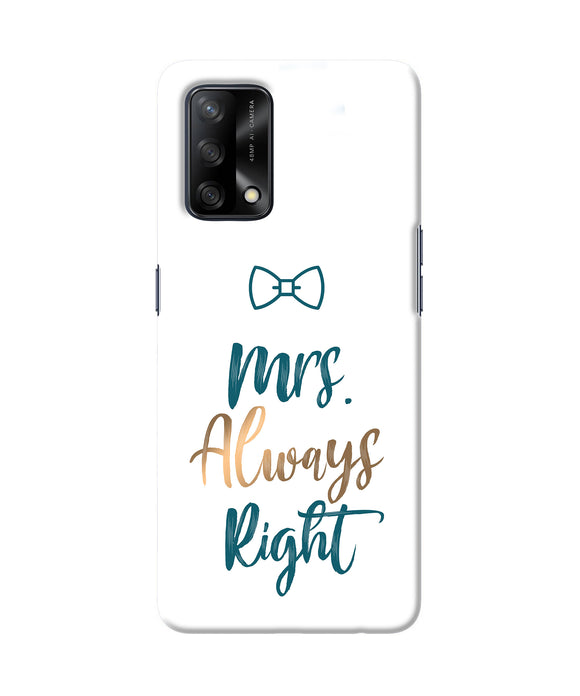 Mrs always right Oppo F19 Back Cover