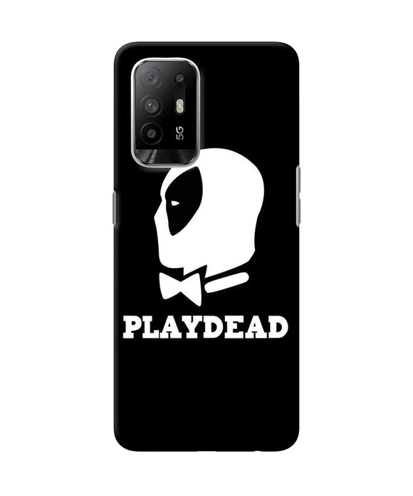 Play dead Oppo F19 Pro+ Back Cover