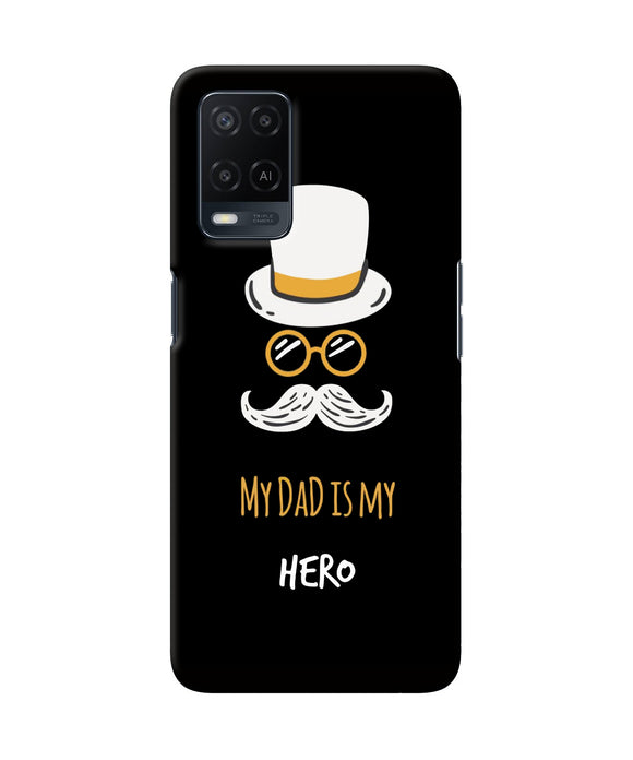 My Dad Is My Hero Oppo A54 Back Cover