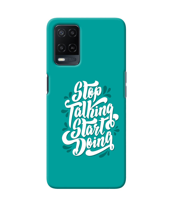 Stop talking start doing quote Oppo A54 Back Cover