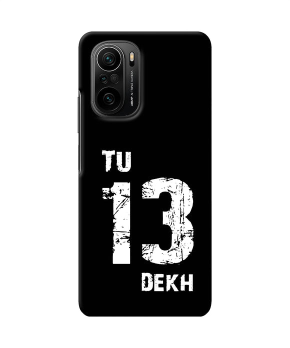 Tu tera dekh quote Mi 11X/11X Pro Back Cover