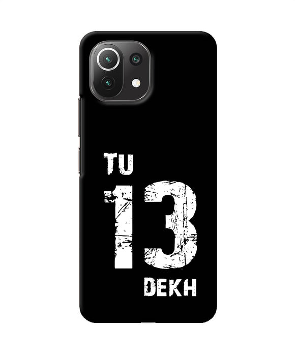 Tu tera dekh quote Mi 11 Lite Back Cover