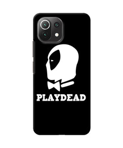 Play dead Mi 11 Lite Back Cover