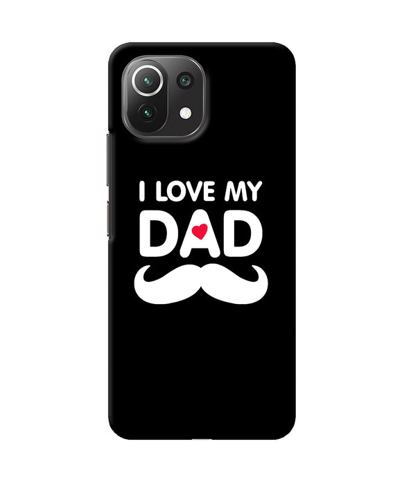 I love my dad mustache Mi 11 Lite Back Cover