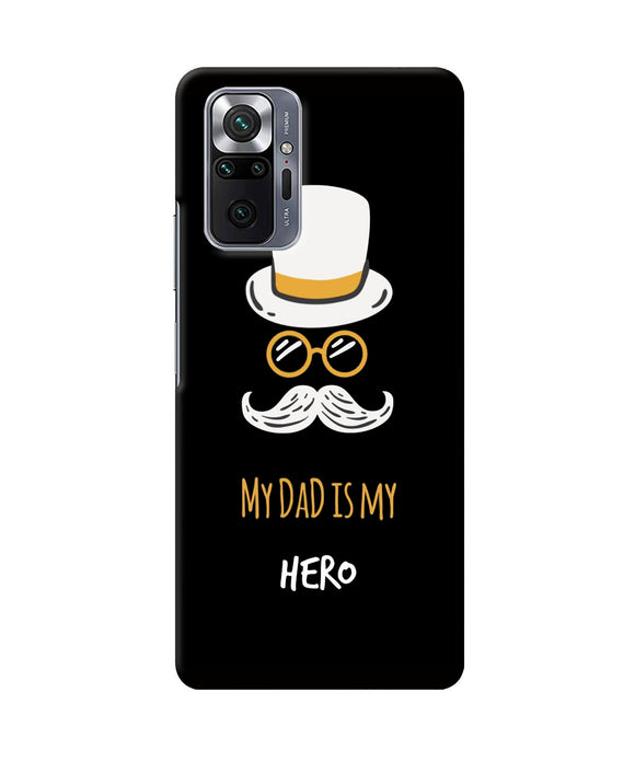 My Dad Is My Hero Redmi Note 10 Pro Max Back Cover