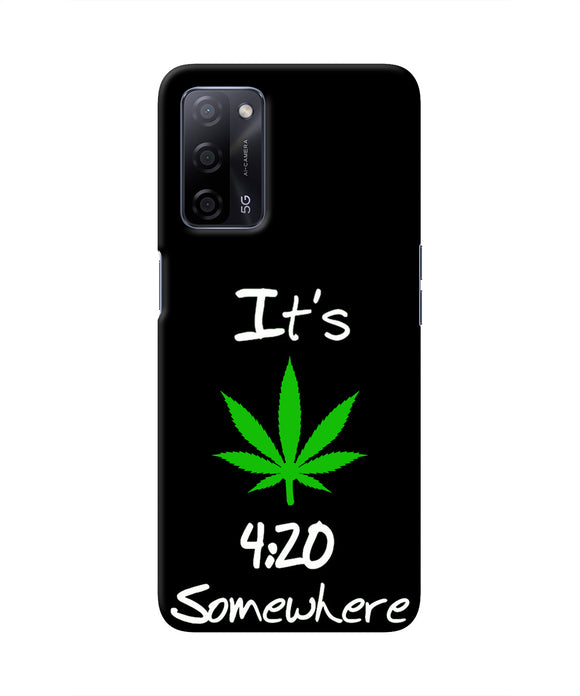 Weed Quote Oppo A53s 5G Real 4D Back Cover