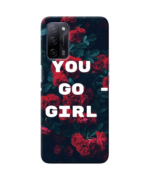 You go girl Oppo A53s 5G Back Cover