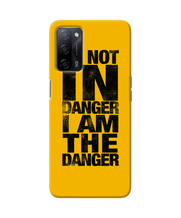 Im not in danger quote Oppo A53s 5G Back Cover