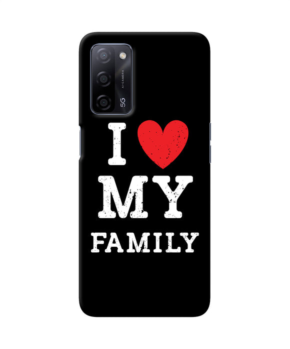 I love my family Oppo A53s 5G Back Cover