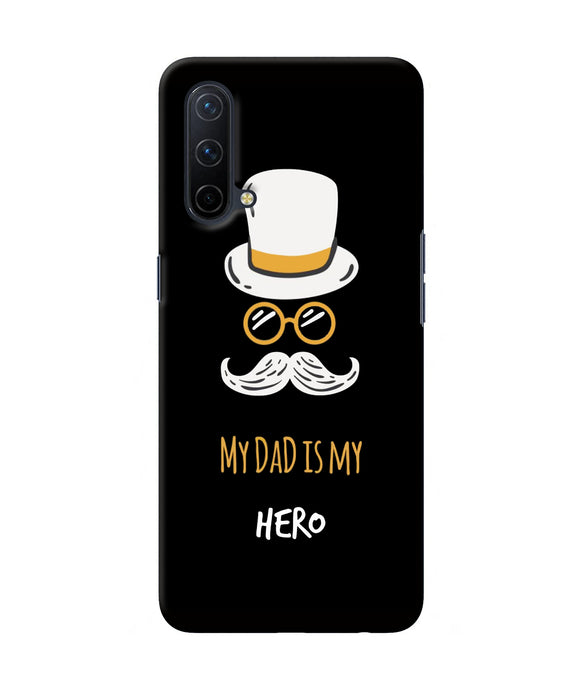 My Dad Is My Hero Oneplus Nord CE 5G Back Cover