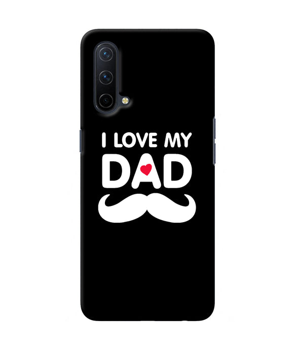 I love my dad mustache Oneplus Nord CE 5G Back Cover