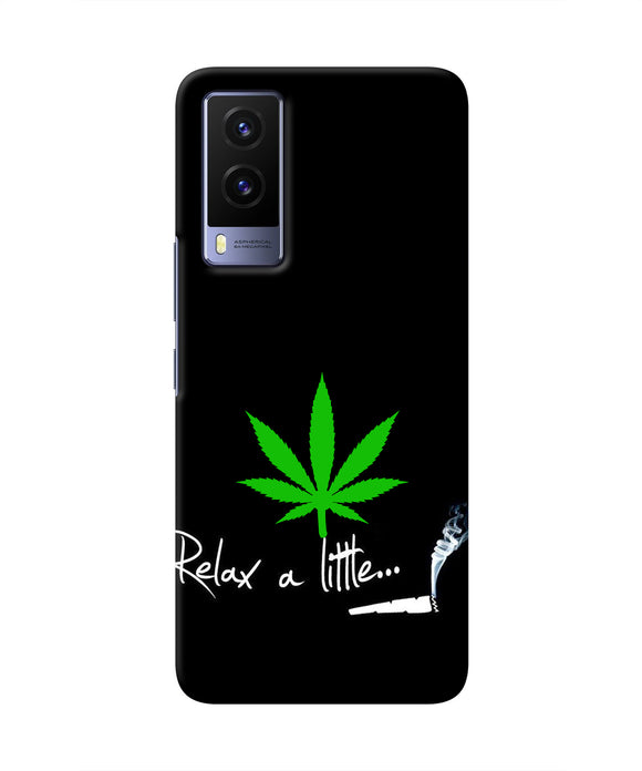 Weed Relax Quote Vivo V21E 5G Real 4D Back Cover