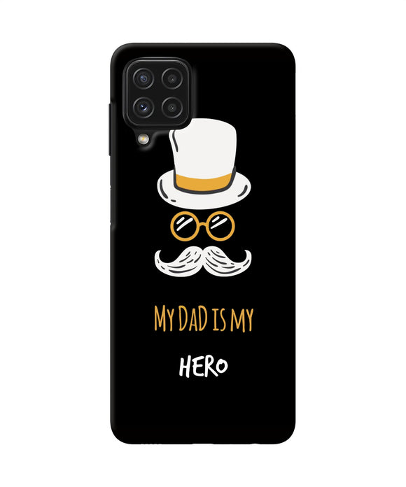 My Dad Is My Hero Samsung M32 Back Cover