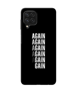 Again Again Gain Samsung A22 4G Back Cover