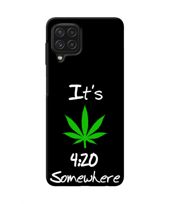 Weed Quote Samsung A22 4G Real 4D Back Cover