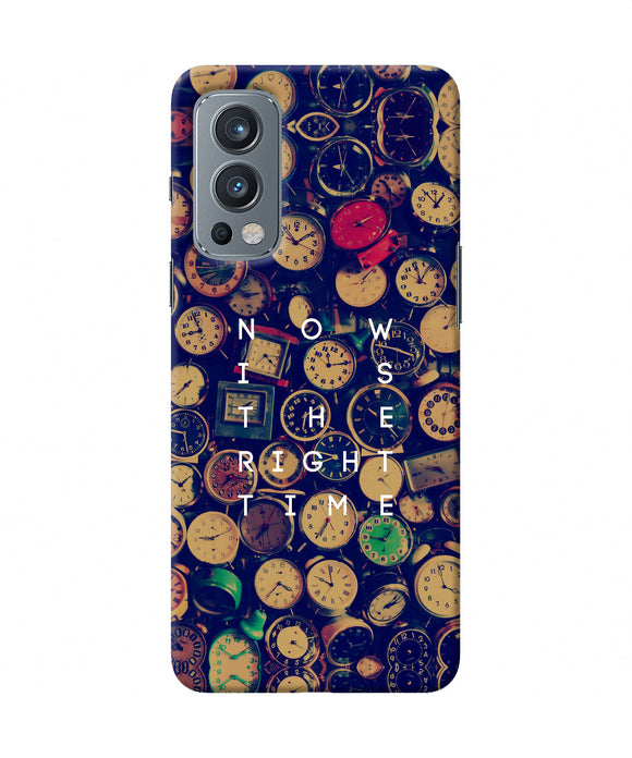 Now is the Right Time Quote OnePlus Nord 2 5G Back Cover