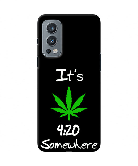 Weed Quote OnePlus Nord 2 5G Real 4D Back Cover