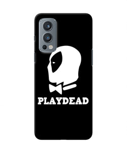 Play dead OnePlus Nord 2 5G Back Cover