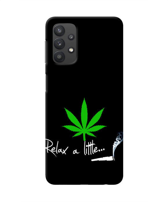 Weed Relax Quote Samsung M32 5G Real 4D Back Cover