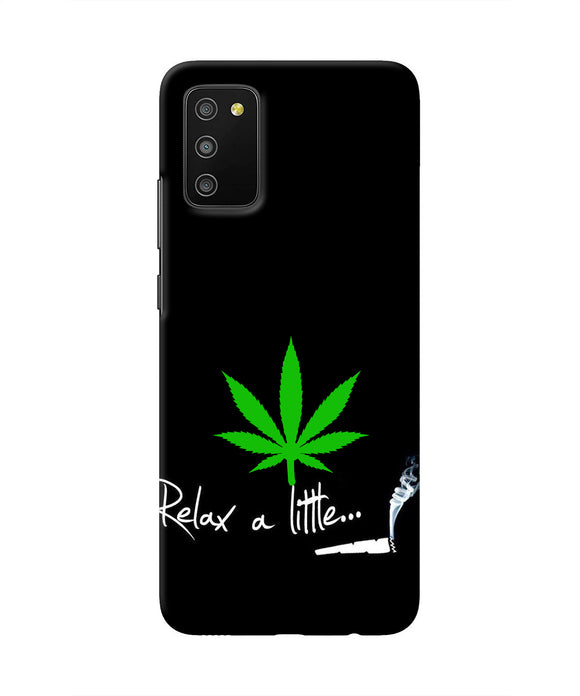 Weed Relax Quote Samsung M02s/A03s Real 4D Back Cover