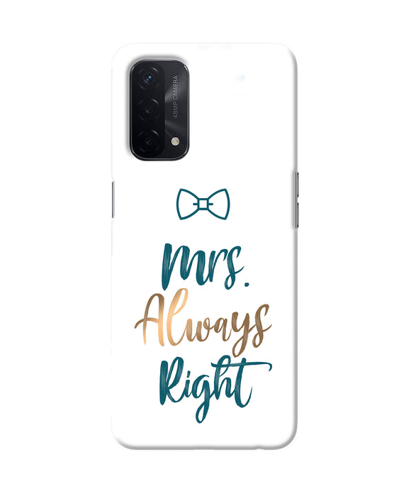 Mrs always right Oppo A74 5G Back Cover