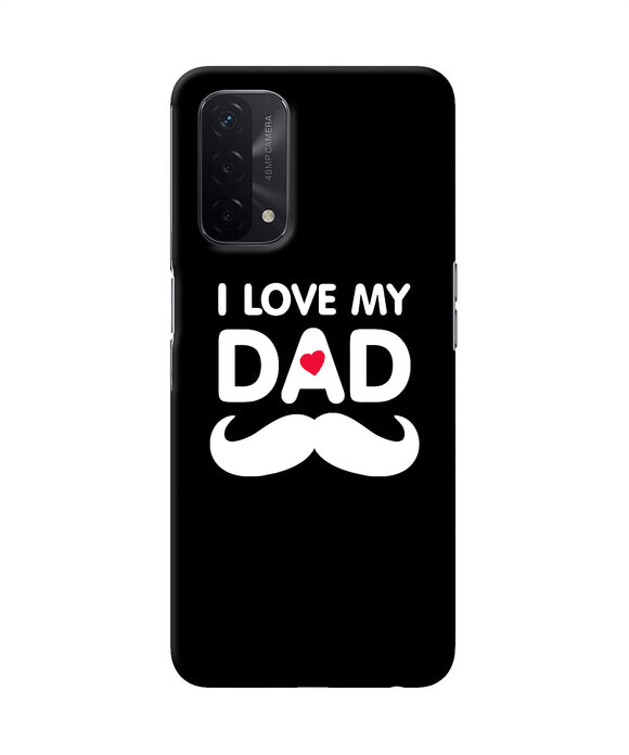 I love my dad mustache Oppo A74 5G Back Cover
