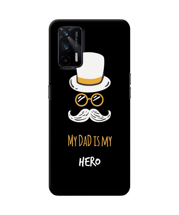 My Dad Is My Hero Realme X7 Max Back Cover