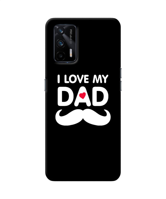 I love my dad mustache Realme X7 Max Back Cover