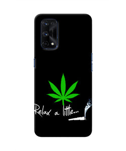 Weed Relax Quote Realme X7 Pro Real 4D Back Cover