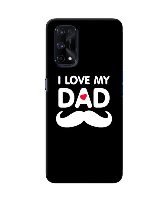 I love my dad mustache Realme X7 Pro Back Cover