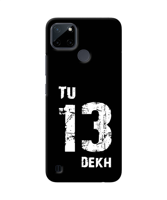 Tu tera dekh quote Realme C21Y/C25Y Back Cover