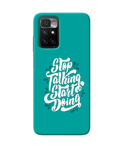 Stop talking start doing quote Redmi 10 Prime Back Cover