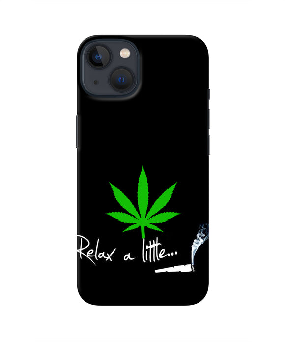 Weed Relax Quote iPhone 13 Real 4D Back Cover